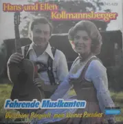7inch Vinyl Single - Hans Und Ellen Kollmannsberger - Fahrende Musikanten