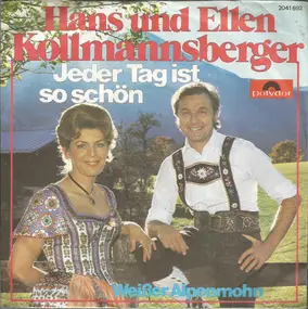 Hans und Ellen Kollmannsberger - Jeder Tag Ist So Schön