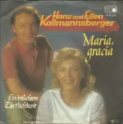 7inch Vinyl Single - Hans Und Ellen Kollmannsberger - Maria, Gracia