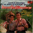 7inch Vinyl Single - Hans Und Ellen Kollmannsberger - Eine Reise Um Die Ganze Welt / Der Schönste Platz Auf Der Welt - Signed