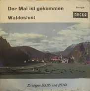 Hans Und Heidi - Der Mai Ist Gekommen / Waldeslust