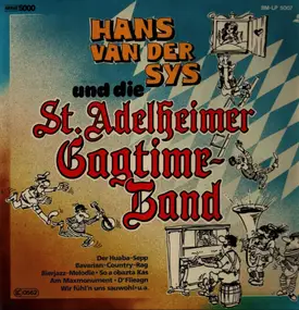 Hans Van Der Sys - Hans Van Der Sys Und Die St. Adelheimer Gagtime-Band