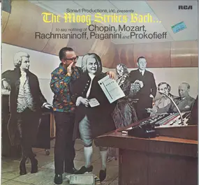 Hans Wurman - The Moog Strikes Bach...(To Say Nothing Of Chopin, Mozart, Rachmaninoff, Paganini And Prokofieff)