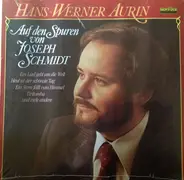 Hans-Werner Aurin - Auf Den Spuren Von Joseph Schmidt
