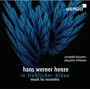Henze - In Lieblicher Bläue - Musik Für Ensemble