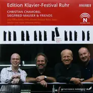 Hans Werner Henze , Christian Chamorel , Sigfried Mauser & Friends - Edition Klavier-Festival Ruhr