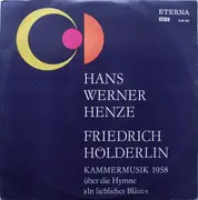 LP - Hans Werner Henze , Friedrich Hölderlin - Über Die Hymne 'In Lieblicher Bläue'