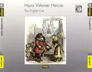 Double CD - Henze - The English Cat, Eine Geschichte für Sänger und Instrumentalisten von Edward Bond