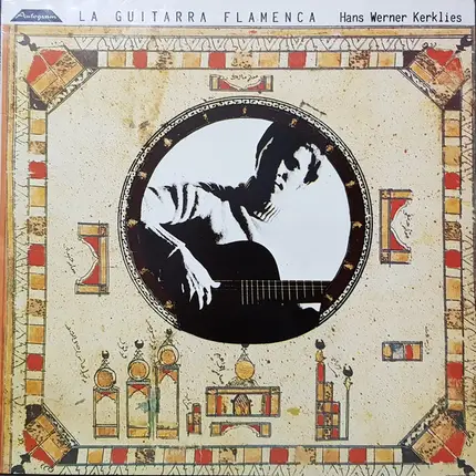 Hans-Werner Kerklies - La Guitarra Flamenca