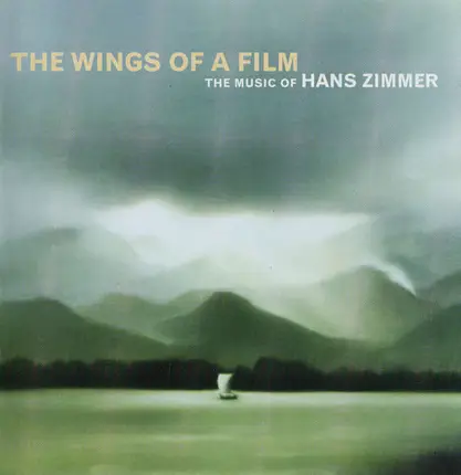 Hans Zimmer , Vlaams Radio Orkest , Dirk Brossé - The Wings of a Film: The Music of Hans Zimmer