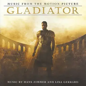 Soundtrack - Gladiator (Music From The Motion Picture)