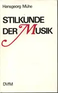 Hansgeorg Mühe - Stilkunde der Musik