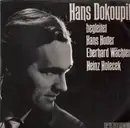 LP - Hans Dokoupil - Begleitet Hans Hotter, Eberhard Wächter,..