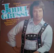 Hansel Schönenberger - Jodel Grüsse