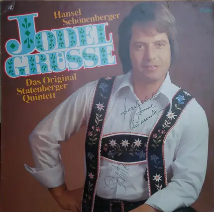 Hansel Schönenberger , Das Original Statenberger Quintett - Jodel Grüsse