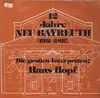 Double LP - Hans Hopf - Die grossen Interpreten: 12 Jahre Neu Bayreuth (1951-1962) - STILL SEALED