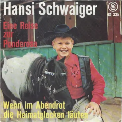 Hansi Schwaiger - Eine Reise Zur Ponderosa