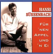 Hansi Süssenbach - Für 'nen Appel und 'n Ei