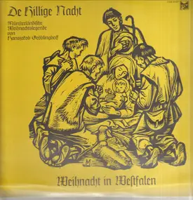 Hansjakob Gröblinghoff / Hedwig Kulins - De Hillige Nacht - Münsterländische Weihnachtslegende