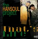 12inch Vinyl Single - Hansoul Project - That's Life / For The Niggas