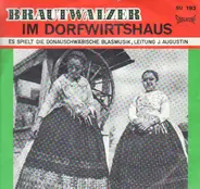 Hansl Krönauer-Duett - Brautwaltzer/Im Dorfwirtshaus