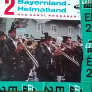Hansl Krönauer-Duett - Bayernland - Heimatland 2
