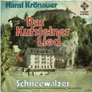 7inch Vinyl Single - Hansl Krönauer - Kufsteiner Lied/Schneewalzer