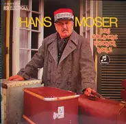 Hans Moser - Das Goldene Wiener Herz
