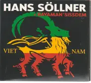 Hans Söllner + Bayaman'Sissdem - Viet Nam