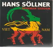 Hans Söllner + Bayaman'Sissdem - Viet Nam