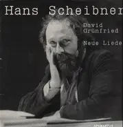 Hans Scheibner - David Grünfried Neue Lieder