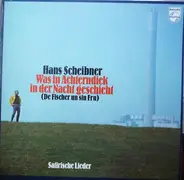 Hans Scheibner - Was In Achterndiek In Der Nacht Geschieht (De Fischer Un Sin Fru) - Sartirische Lieder