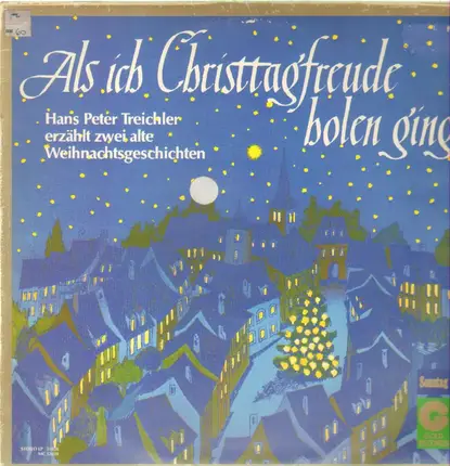 Hans Peter Treichler - Als Ich Christtagfreude Bolen Ging