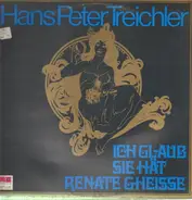 Hans Peter Treichler - Ich Glaub Sie Hät Renate Gheisse