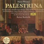 Hans Pfitzner (Kubelik) - Palestrina