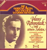 Hans Rehmstedt mit seinen Solisten - Die goldene Aera deutscher Tanzorchester