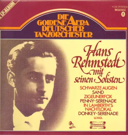 Hans Rehmstedt mit seinen Solisten - Die goldene Aera deutscher Tanzorchester