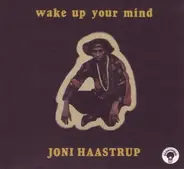 HAASTRUP,JONI - Wake Up Your Mind