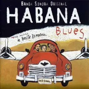 Various Artists - Habana Blues (Banda Sonora Original)