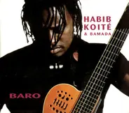 Habib Koité & Bamada - Baro