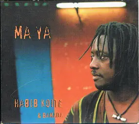 Habib Koite & Bamada - Ma Ya