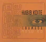 Habib Koite & Bamada - Muso Ko