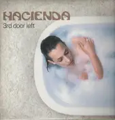Hacienda - 3rd Door Left