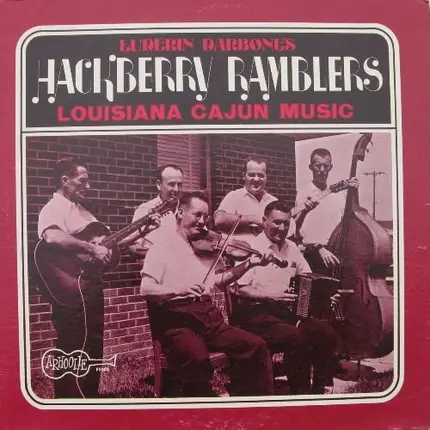 Hackberry Ramblers, Luderin Darbone - Louisiana Cajun Music