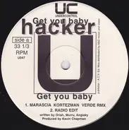 Hacker - Get You Baby