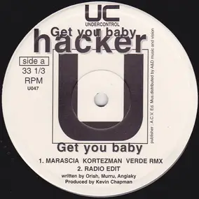The Hacker - Get You Baby
