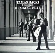 Hacki Tamás & Ex-Antiquis Ensemble - Klassik Mit Pfiff