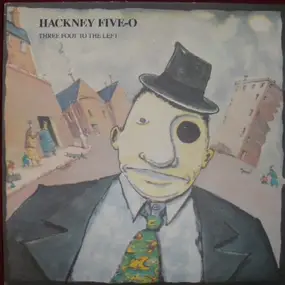 Hackney Five-O - Three Foot To The Left
