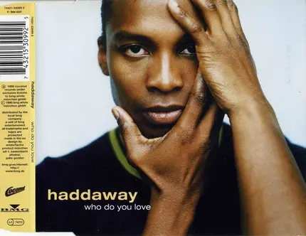 Haddaway - Who Do You Love