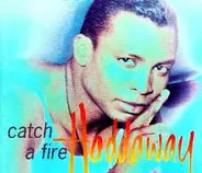 Haddaway - Catch A Fire